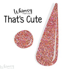 That's Cute