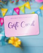 Whimsy Nail Co Gift Card